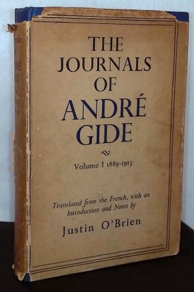 Item #76445 The Journals of Andre Gide _ Volume I 1889-1913. Andre Gide, Justin O'Brien, trans