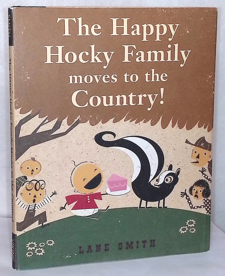 Item #76473 The Happy Hocky Family moves to the Country! Lane Smith.