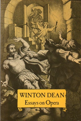 Item #76474 Essays on Opera. Winton Dean