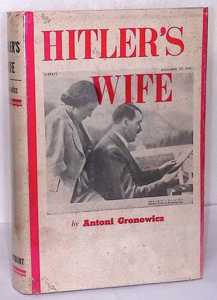 Item #76525 Hitler's Wife. Antoni Gronowicz, Donald S. Rockwell, trans