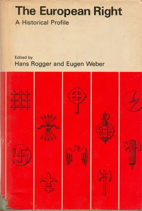 Item #76531 The European Right_ A Historical Profile. Hans Rogger, Eugen Weber, text
