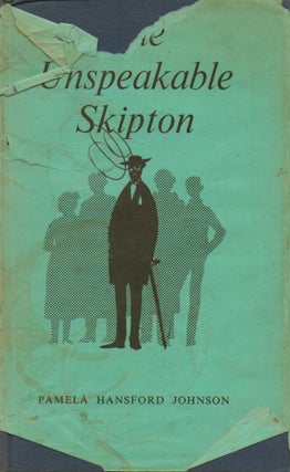 Item #76605 The Unspeakable Skipton. Pamela Hansford Johnson