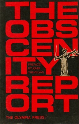 Item #76629 The Obscenity Report. John Trevelyan, Maurice Girodias, preface, text