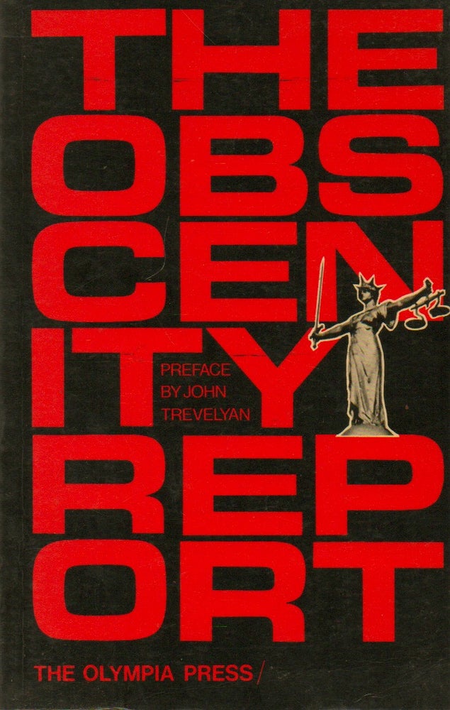 Item #76629 The Obscenity Report. John Trevelyan, Maurice Girodias, preface, text.