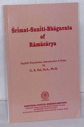 Item #76664 Srimat-Suniti-Bhagavata of Ramacarya. G. K. Pai