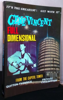 Item #76709 Gene Vincent _ Full Dimensional_ From the Capital Tower. Guitton Yvonnick