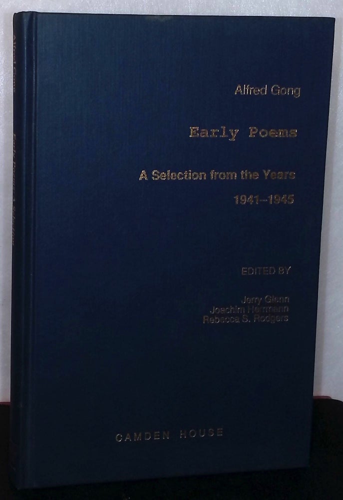 Item #76712 Alfred Gong: Early Poems _ a selection from the years 1941-1945. Alfred Gong.
