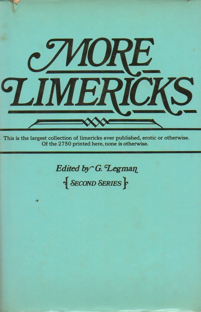 Item #76794 More Limericks_ 2750 Unpublished Examples American and British. G. Legman, text.
