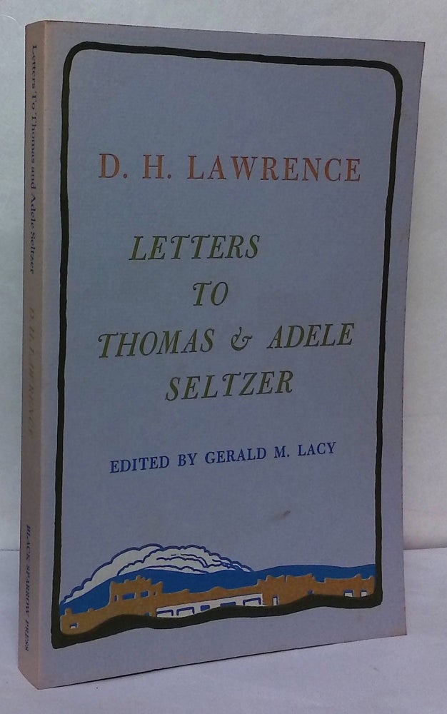 Item #76818 Letters to Thomas & Adele Seltzer. D. H. Lawrence, Gerald M. Lacy.