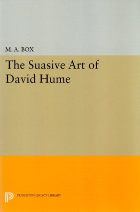 Item #76935 The Suasive Art of David Hume. M. A. Box