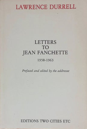 Item #76964 Letters to Jean Franchette 1958-1963. Lawrence Durrell