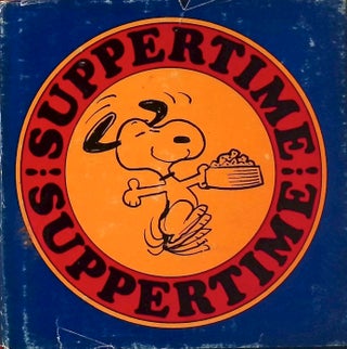 Item #76971 Suppertime! Charles M. Schulz