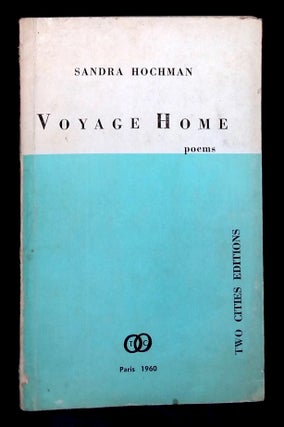 Item #76972 Voyage Home _ Poems. Sandra Hochman