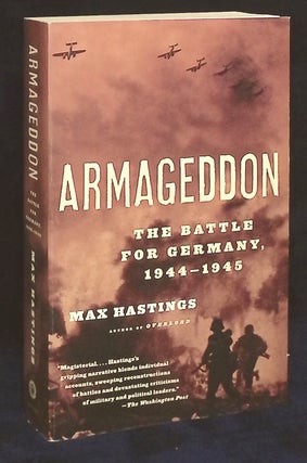 Item #76991 Armageddon _ The Battle for German, 1944-1945. Max Hastings