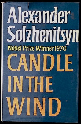 Item #77057 Candle in the Wind. Alexander Solzhenitsyn
