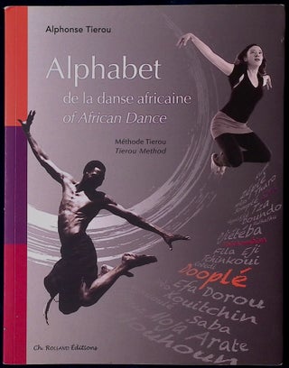 Item #77065 Alphabet _ de la danse africaine _of African Dance. Alphonse Tierou