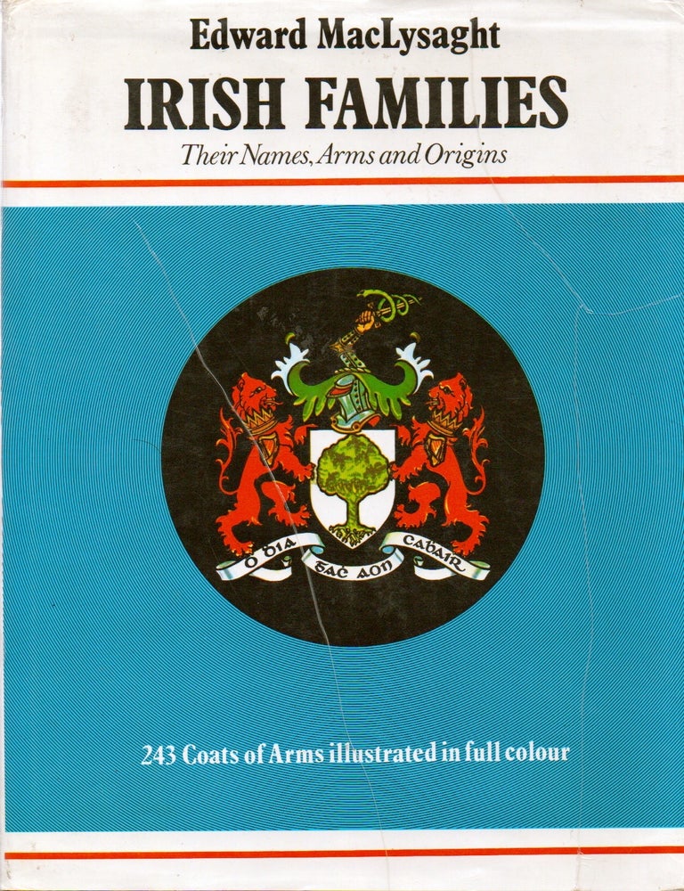 Item #77085 Irish Families _ Their Names, Arms and Origins. Edward MacLysaght.