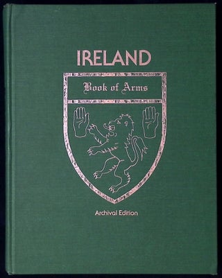 Item #77086 The Irish Book of Arms_ Armorial Bearings of Ireland and Her Families from the...