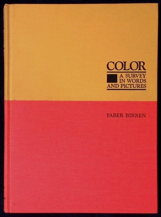 Item #77136 Color_ A Survey in Words and Pictures. Faber Birren