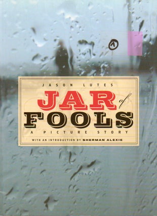 Item #77211 Jar Fools_ A Picture Story. Jason Luters
