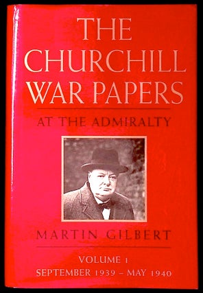Item #77241 At the Admiralty _Volume 1 September 1939-May 1940_The Churchill War Papers. Martin...