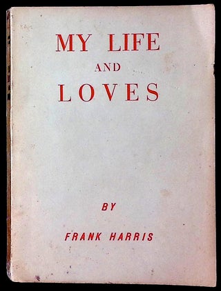 Item #77295 My Life and Loves _ Volume One. Frank Harris