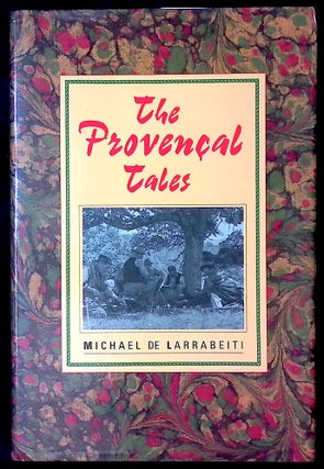 Item #77395 The Provencal Tales. Michael De Larrabeiti
