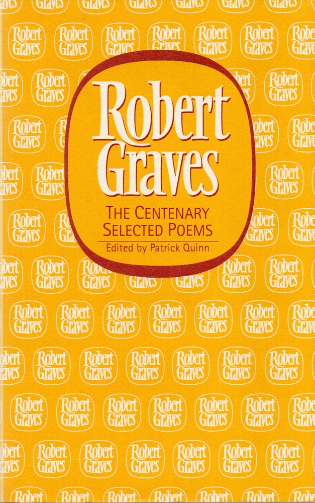 Item #77535 The Centenary Selected Poems. Robert Graves, Patrick Quinn.