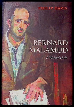 Item #77551 Bernard Malamud _ a writer's life. Philip Davis