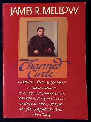 Item #77579 Charmed Circle _ Gertrude Stain & Company. James R. Mellow
