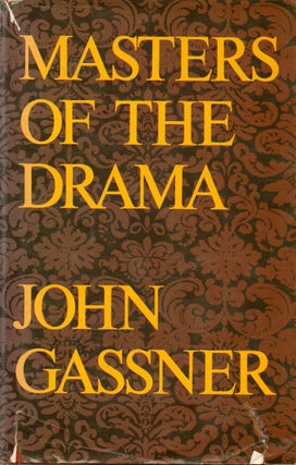 Item #77593 Masters of the Drama. John Gassner