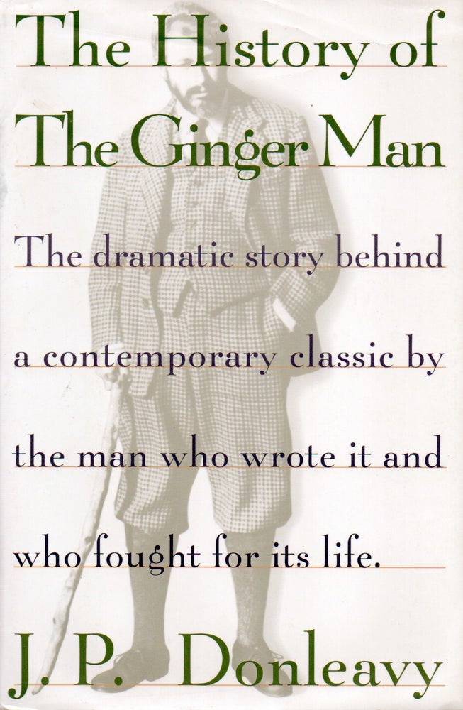 Item #77596 The History of The Ginger Man. J. P. Donleavy.