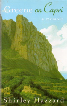 Item #77599 Greene on Capri_ a memoir. Shirley Hazzard