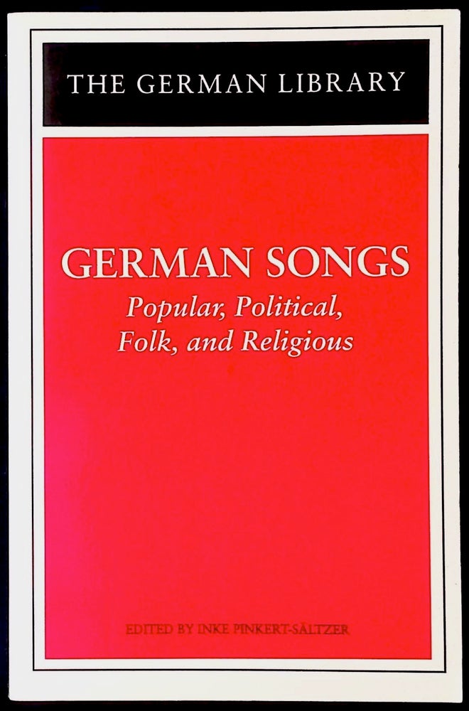 Item #77623 German Songs _ popular, political, folk, and religious. Inke Pinkert-Saltzer.