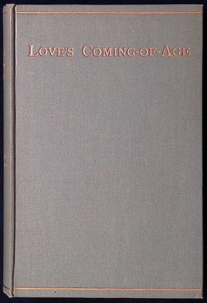 Item #77633 Love's Coming-of-Age. Edward Carpenter