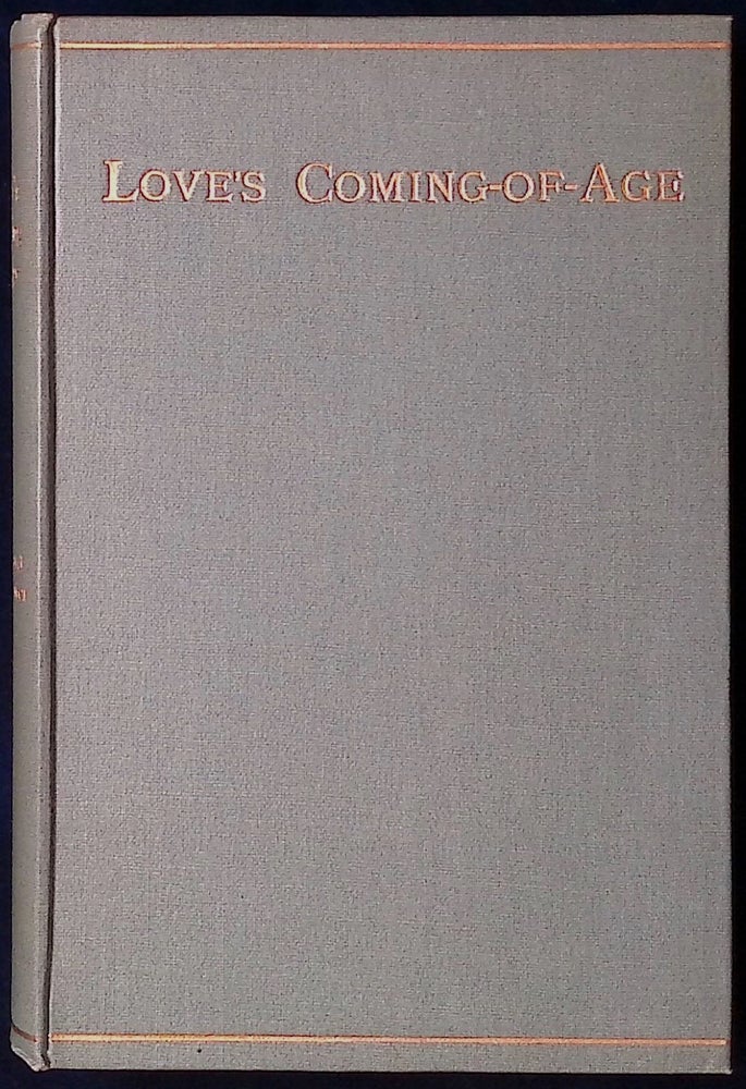 Item #77633 Love's Coming-of-Age. Edward Carpenter.