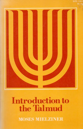 Item #77679 Introduction to the Talmud. Moses Mielziner