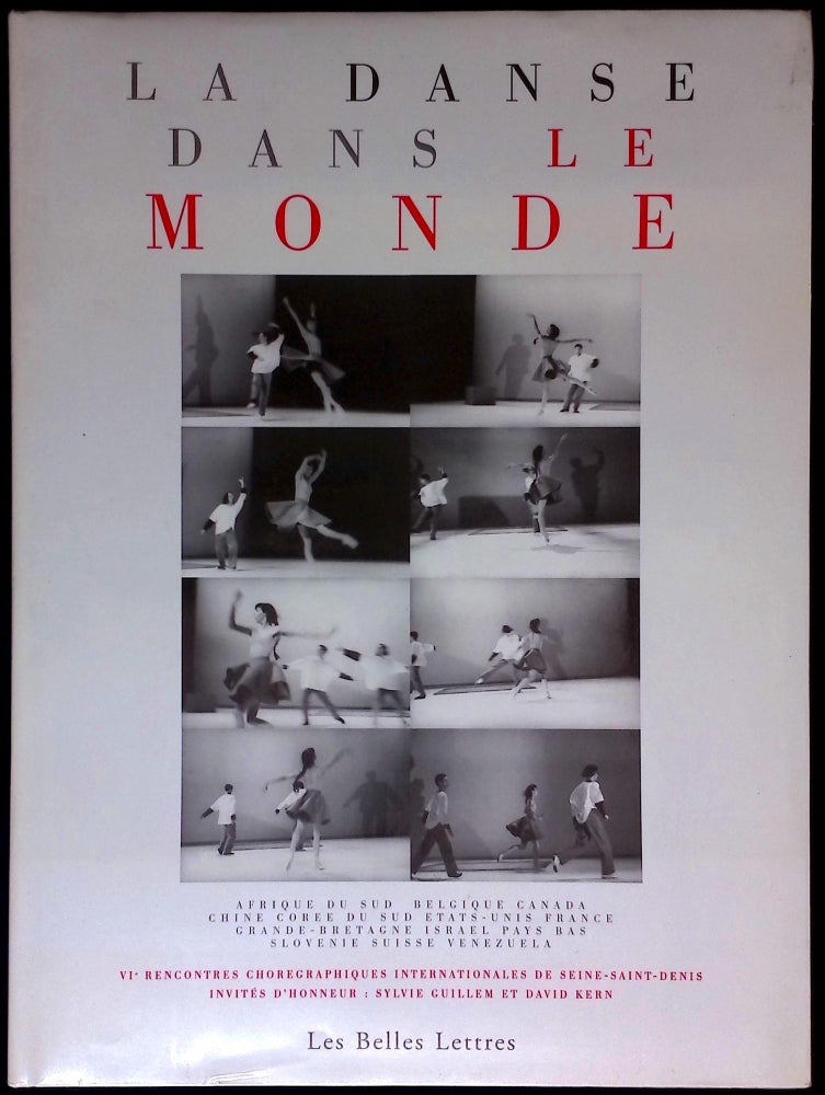 Item #77687 La Danse Dans Le Monde _ VIe rencontre choregraphique internationale de Seine-Saint-Denis. Marie-Florence Ehret.