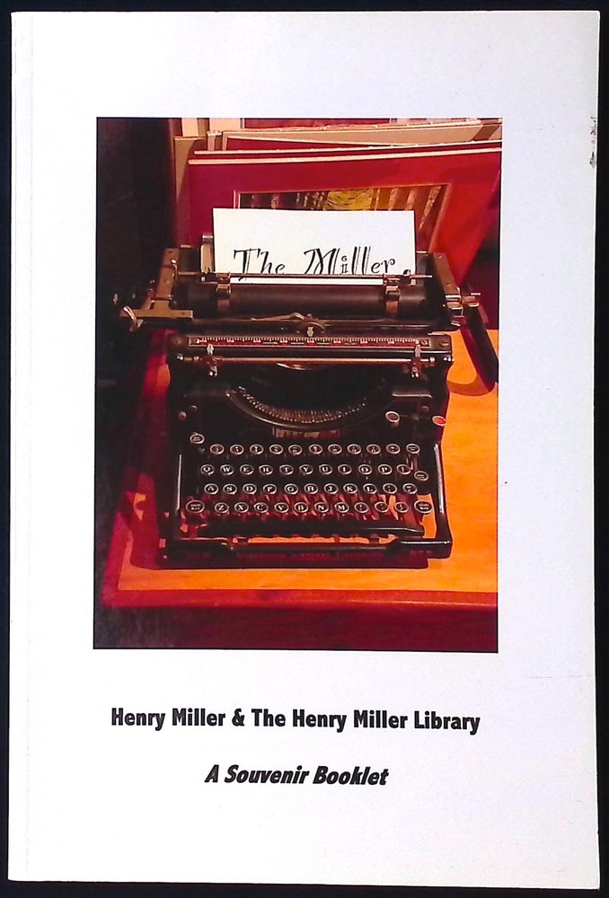 Item #77703 Henry Miller & The Henry Miller Library _ A Souvenir Booklet. Roger Jackson, Magnus Toren.