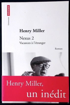 Item #77712 Nexus 2 _ Vacances a l'etranger. Henry Miller