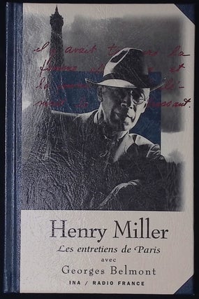 Item #77721 Henry Miller Les entretiens de Paris avec George Belmont. Henry Miller, Georges Belmont