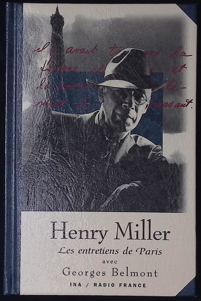 Item #77721 Henry Miller Les entretiens de Paris avec George Belmont. Henry Miller, Georges Belmont.