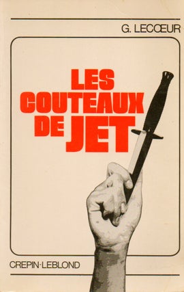 Item #77775 Les Couteaux De Jet. G. Lecoeur