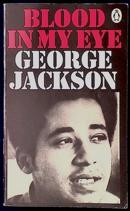 Item #77872 Blood In My Eye. George Jackson