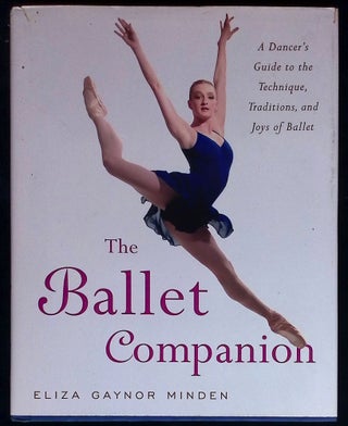 Item #77905 The Ballet Companion. Eliza Gaynor Minden