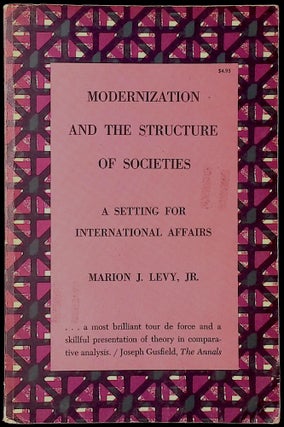 Item #77994 Modernization and the Structure of Societies _ a setting for international affairs....