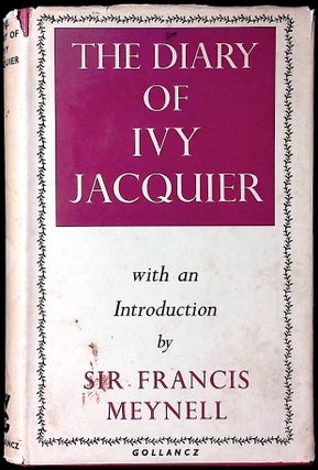 Item #77995 The Diary of Ivy Jacquier. Ivy Jacquier, Sir Francis Meynell
