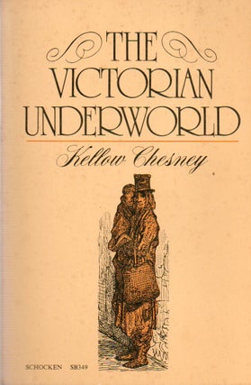 Item #78072 The Victorian Underworld. Kellow Chesney