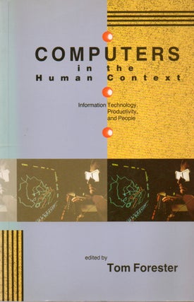 Item #78076 Computers in the Human Context_ Information Technology, Productivity, and People....