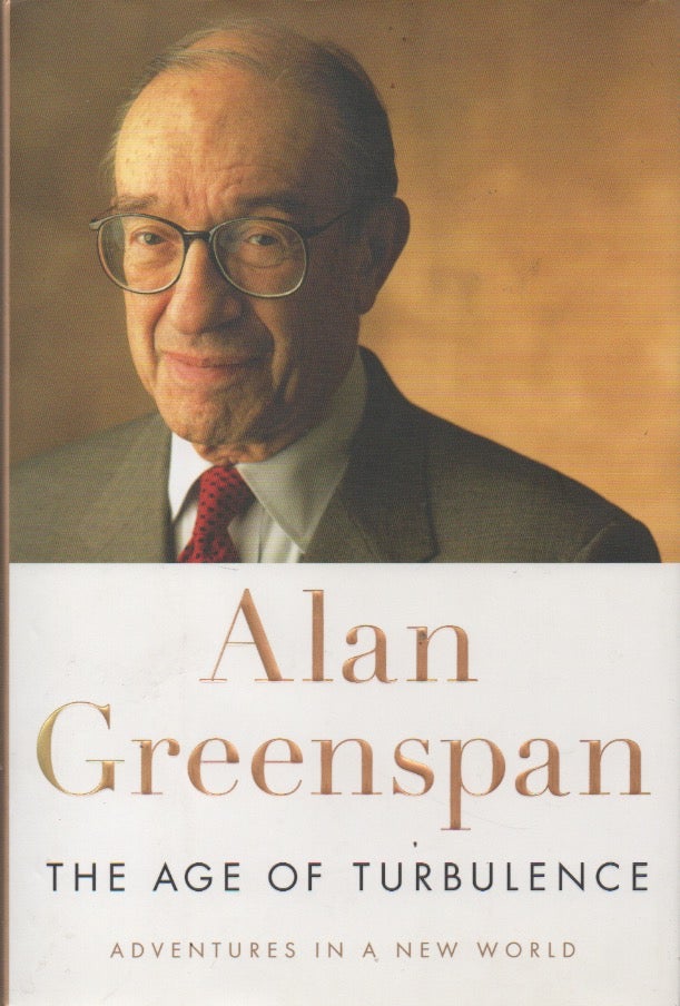 Item #78139 Age of Turbulence __ Adventures in a New World. Alan Greenspan.